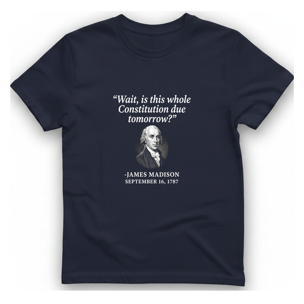 Madison Constitution Deadline T-Shirt - Heather Navy front