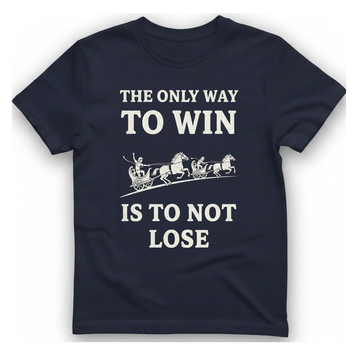 The Only Way To Win T-Shirt - Heather Navy front