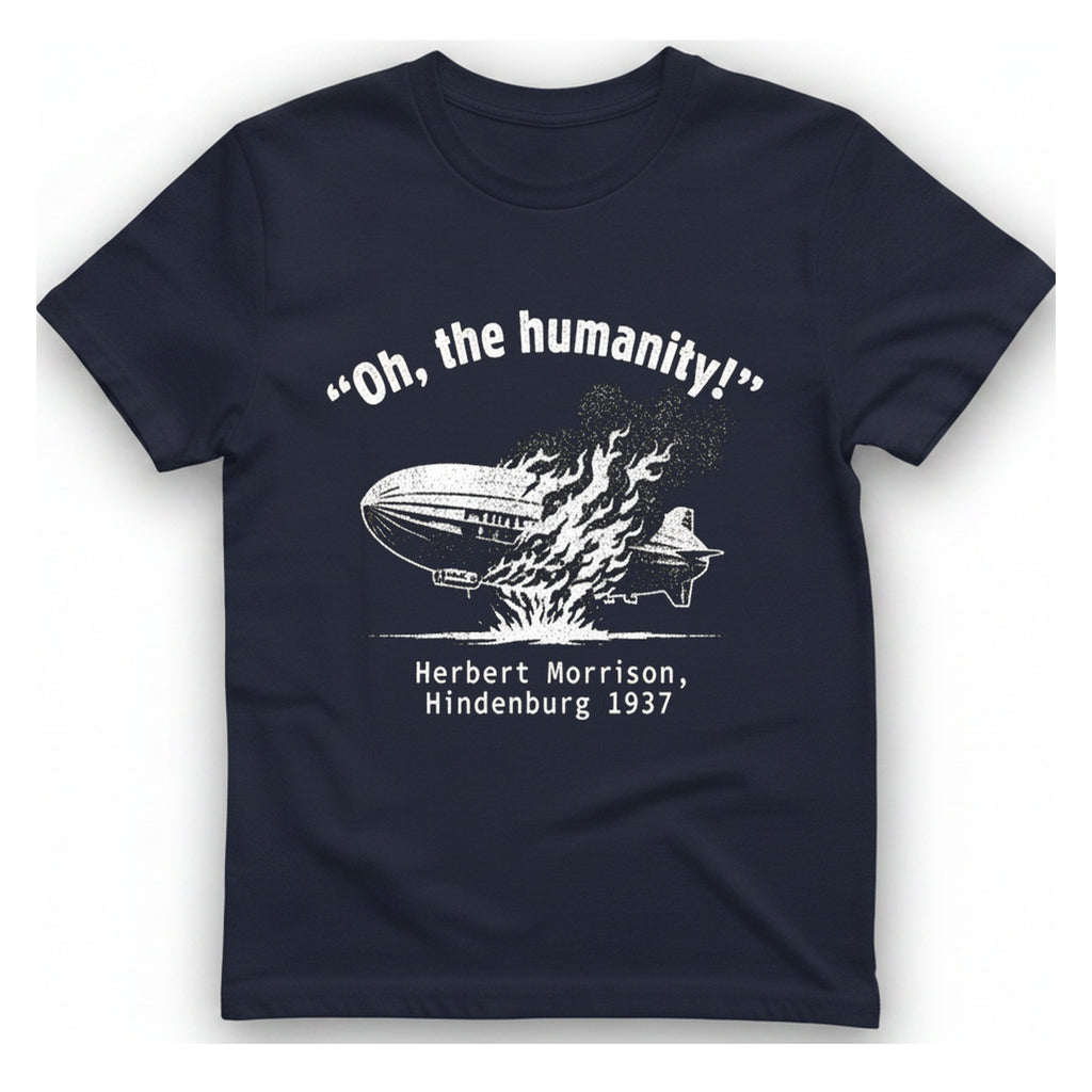 Oh The Humanity Hindenburg T-Shirt - Heather Navy front