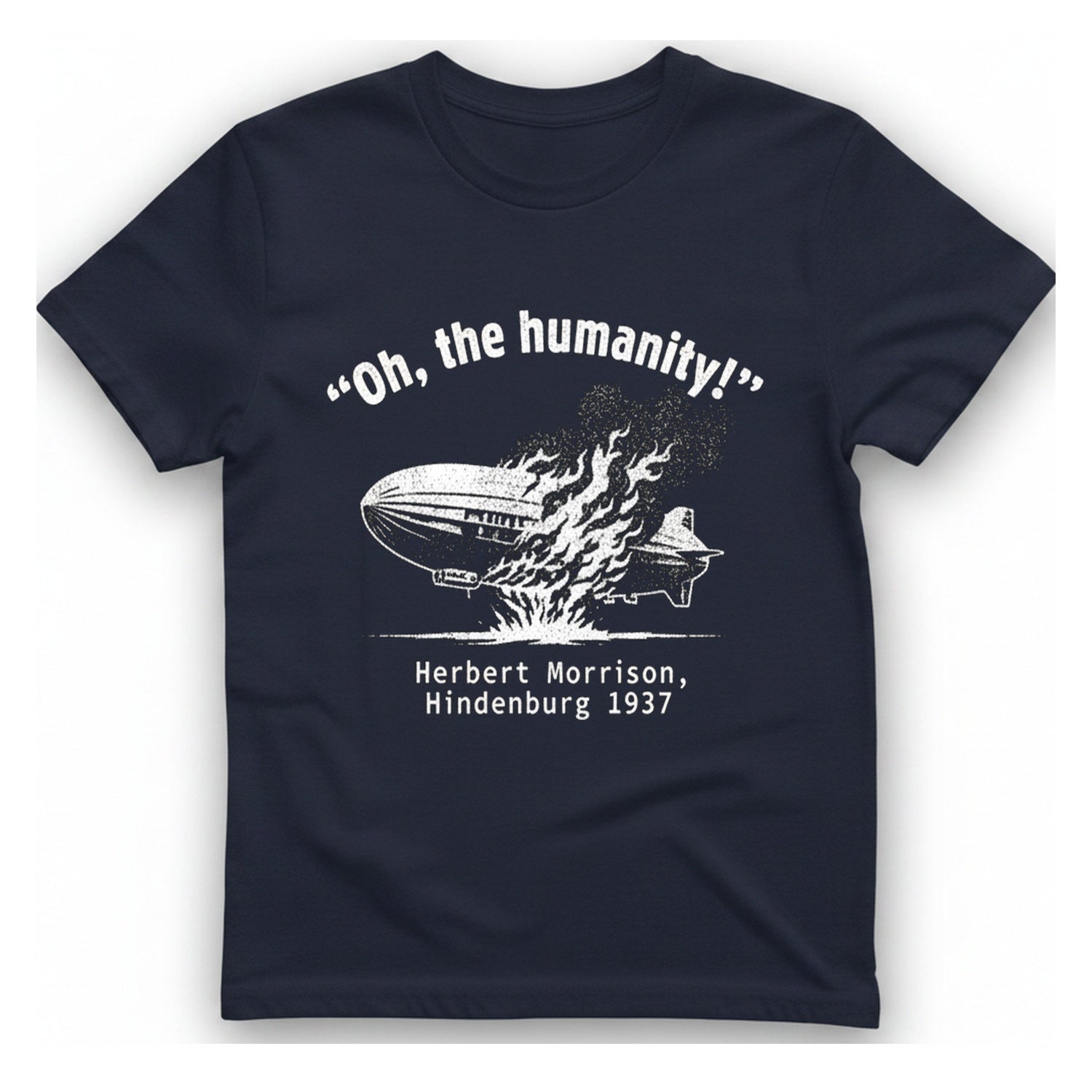 Oh The Humanity Hindenburg T-Shirt - Heather Navy front