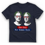 Too Cool For Roman Rule T-Shirt - Heather Navy front