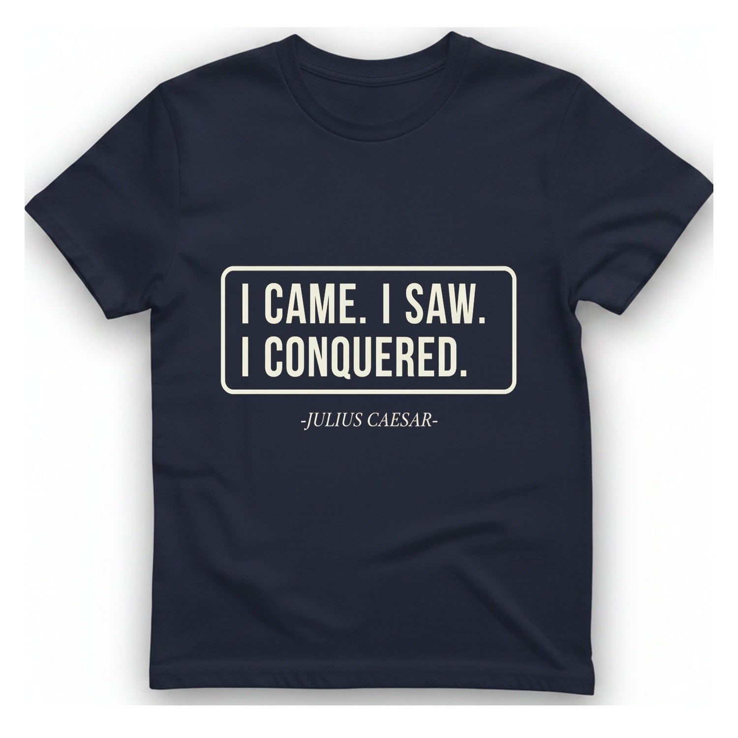 I Came I Saw I T-Shirt - Heather Navy front