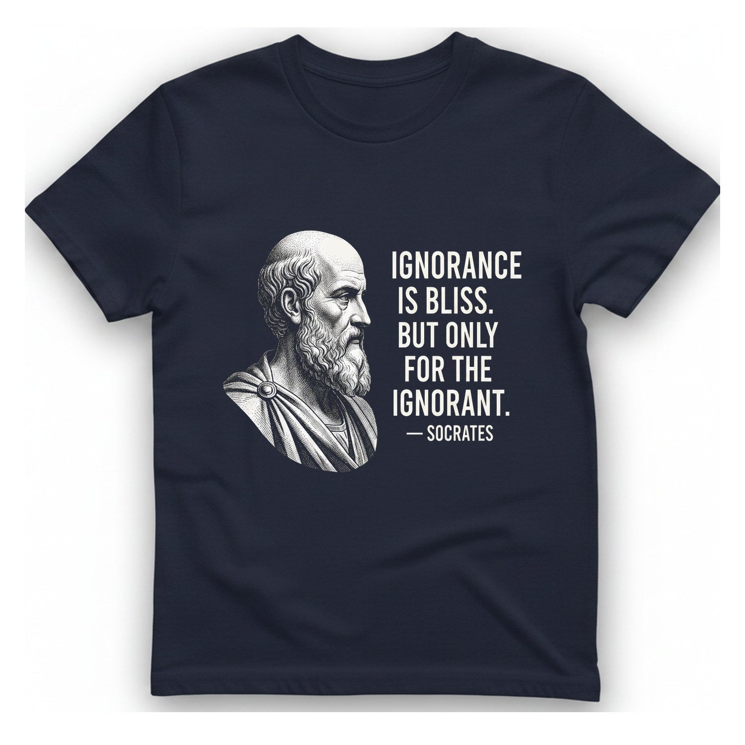 Socrates Ignorance Is Bliss Quote T-Shirt - Heather Navy front