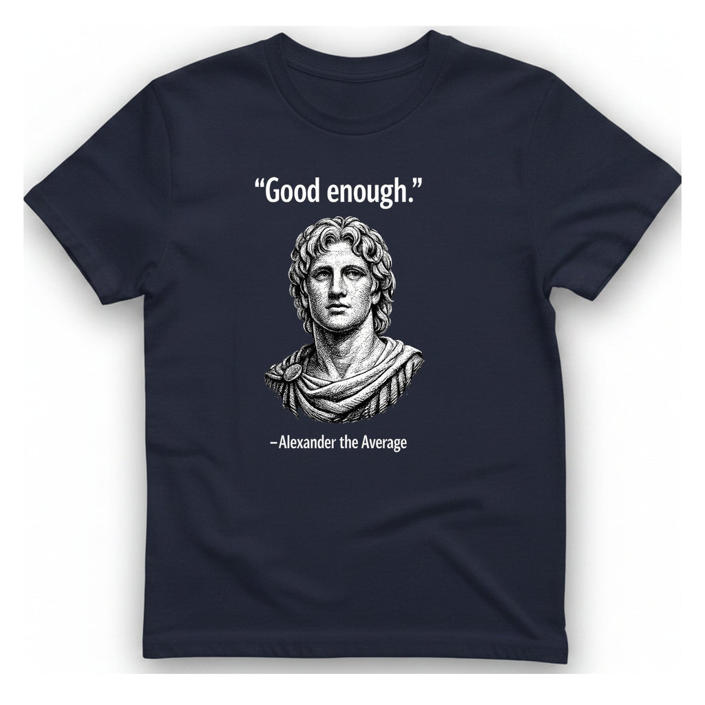 Alexander The Average Good Enough T-Shirt - Heather Navy front