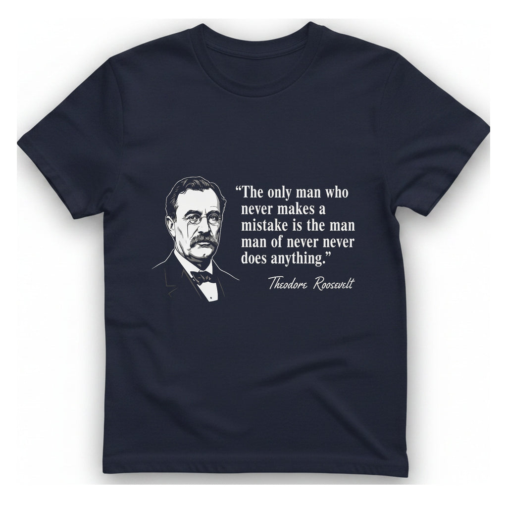 Theodore Roosevelt Quote T-Shirt - Heather Navy front