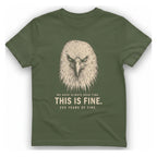 This Is Fine Eagle T-Shirt - Military Green front