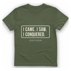 I Came I Saw I T-Shirt - Military Green front