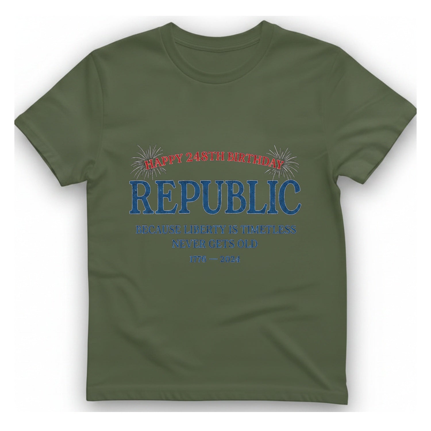 Republic 248Th Birthday T-Shirt - Military Green front