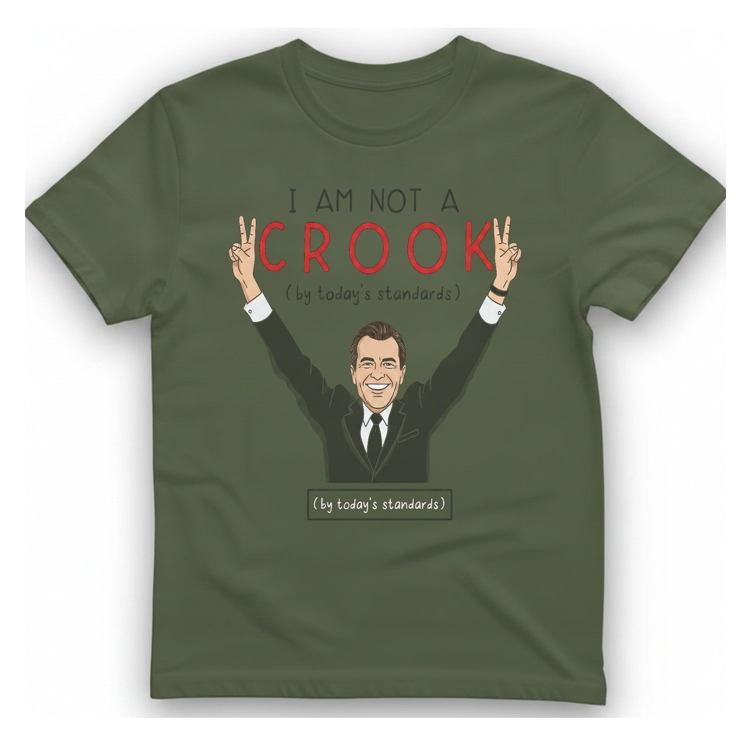 Not A Crook T-Shirt - Military Green front