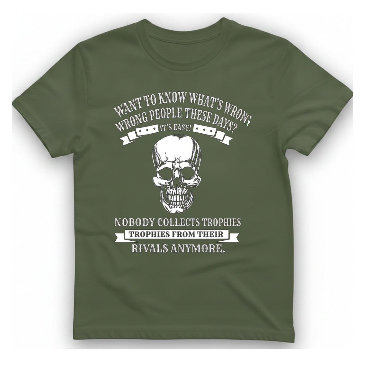 Trophies From Rivals T-Shirt - Military Green front