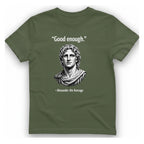 Alexander The Average Good Enough T-Shirt - Military Green front