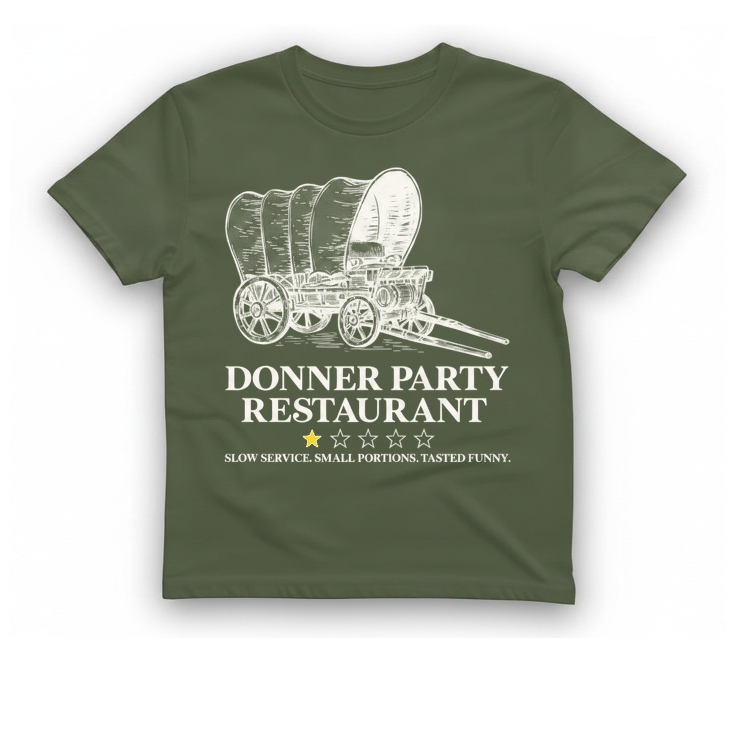 Donner Party Restaurant T-Shirt - Military Green front