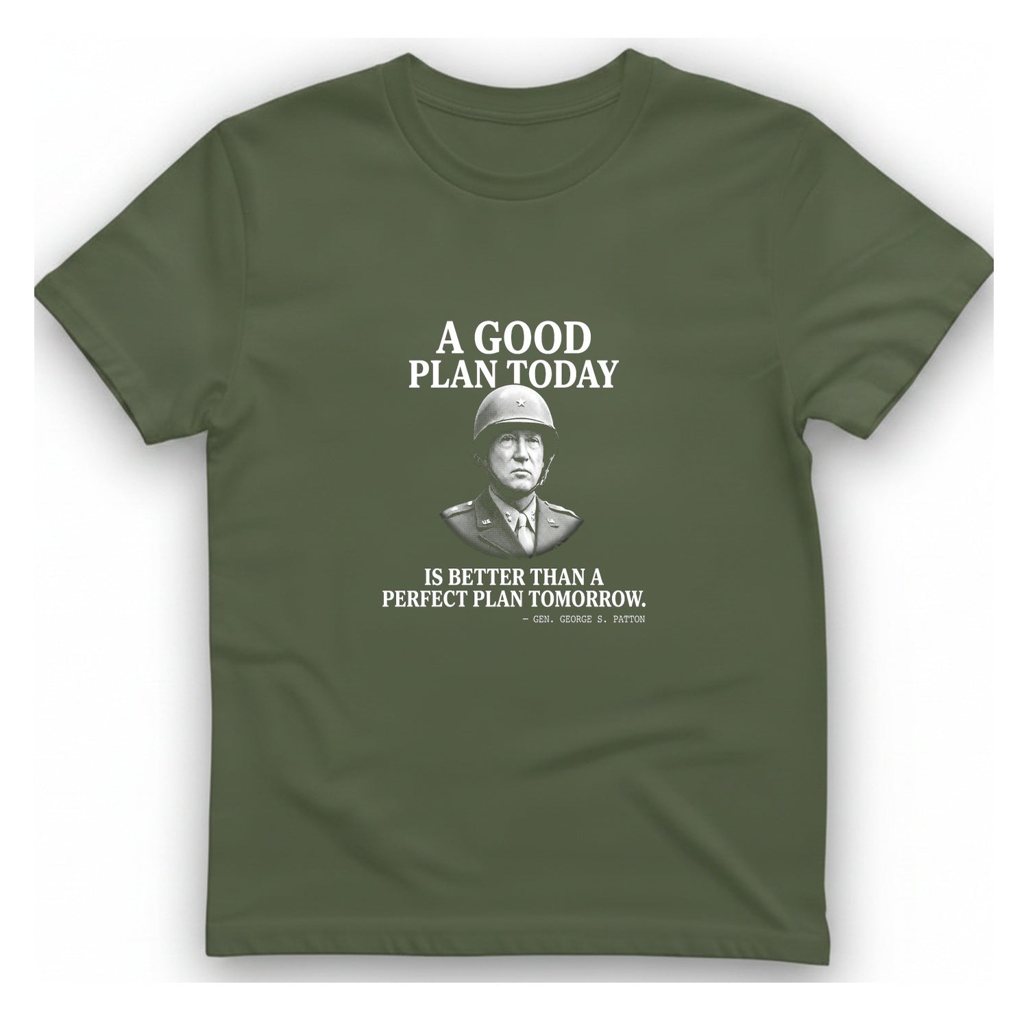 Patton Good Plan T-Shirt - Military Green front