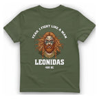 Leonidas Fight Like Man T-Shirt - Military Green front