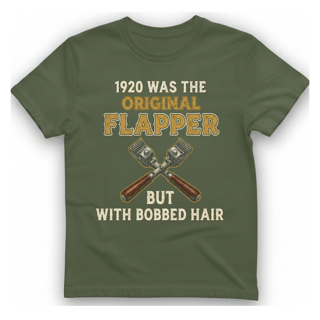 Was The Original Flapper T-Shirt - Military Green front