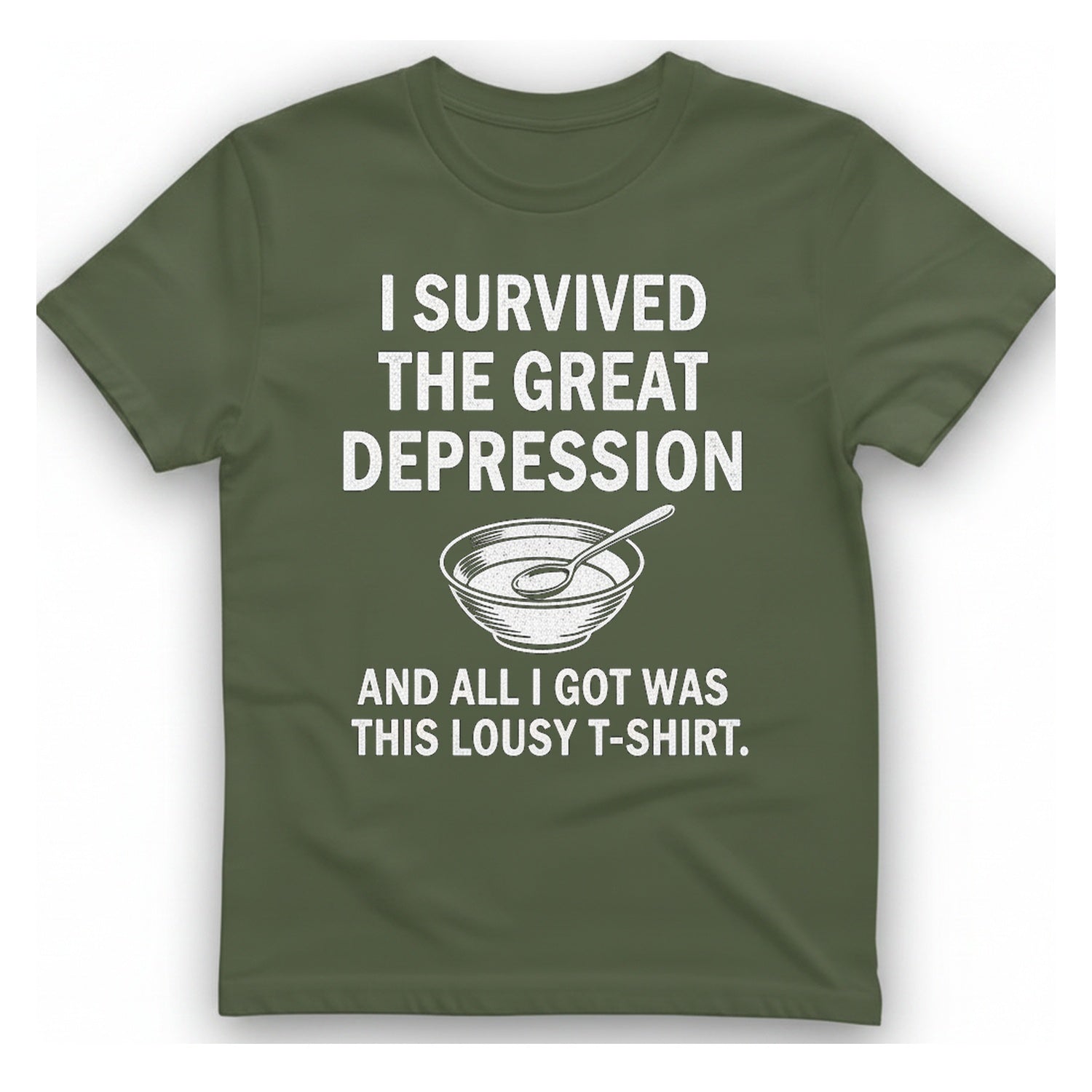 Great Depression T-Shirt - Military Green front