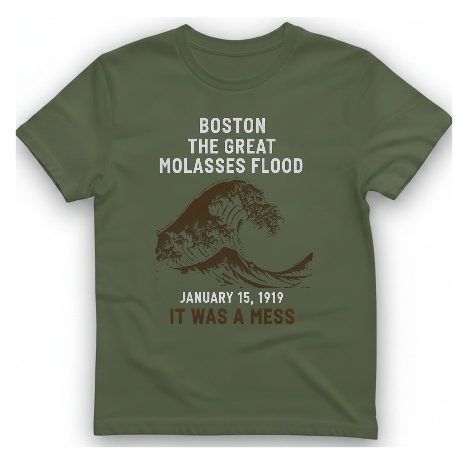 Boston The Great Molasses Flood T-Shirt - Military Green front
