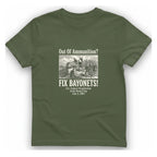 Out of Ammunition Fix Bayonets T-Shirt - Military Green front