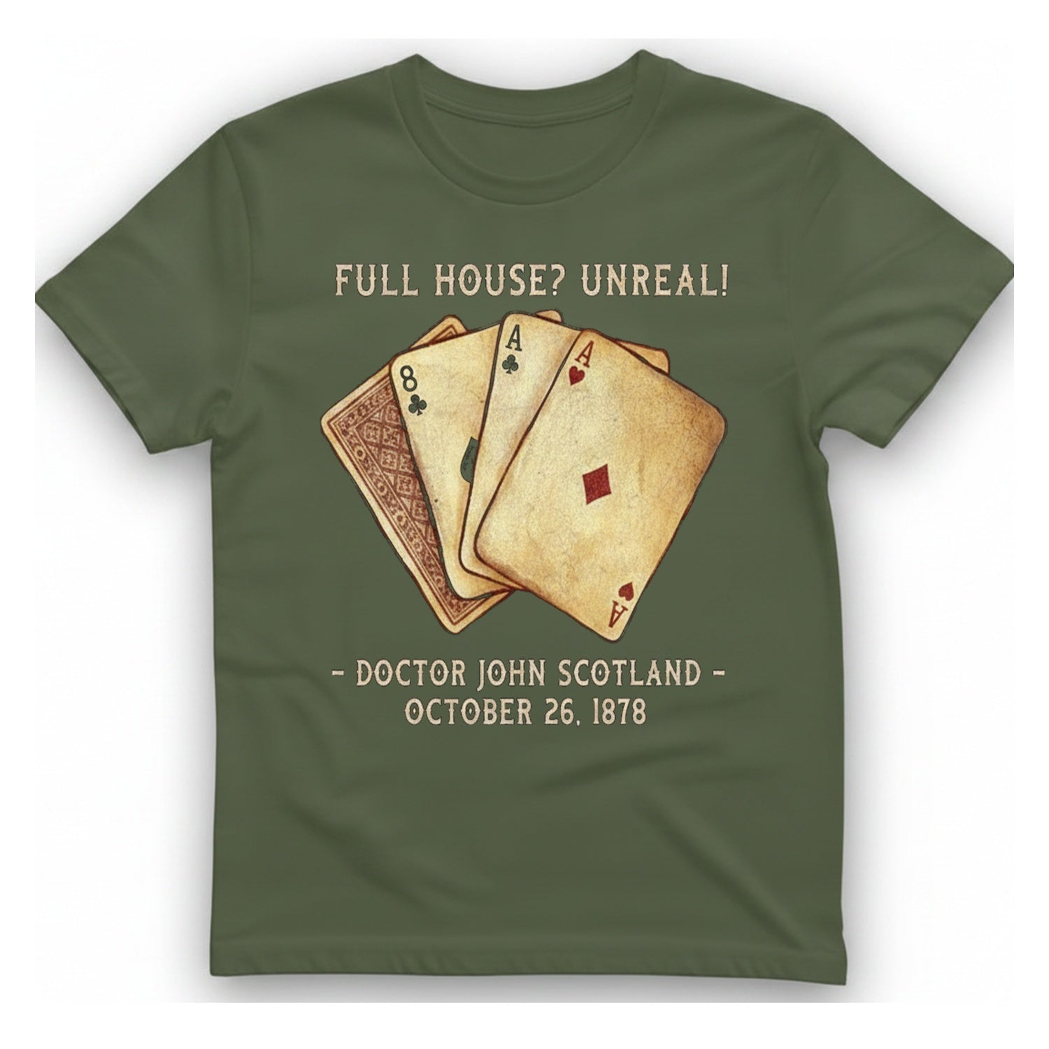 Full House Unreal T-Shirt - Military Green front