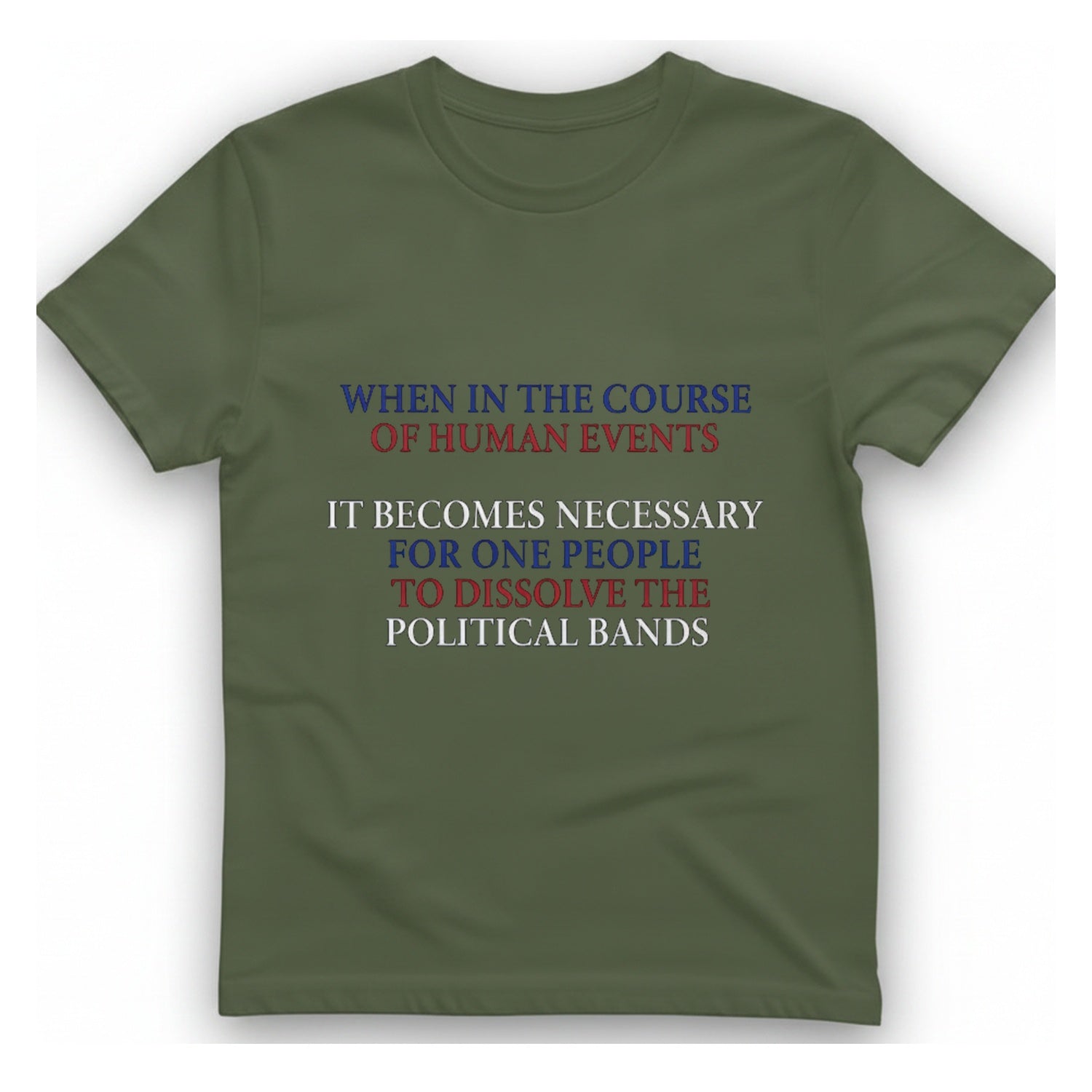 Political Bands Quote T-Shirt - Military Green front