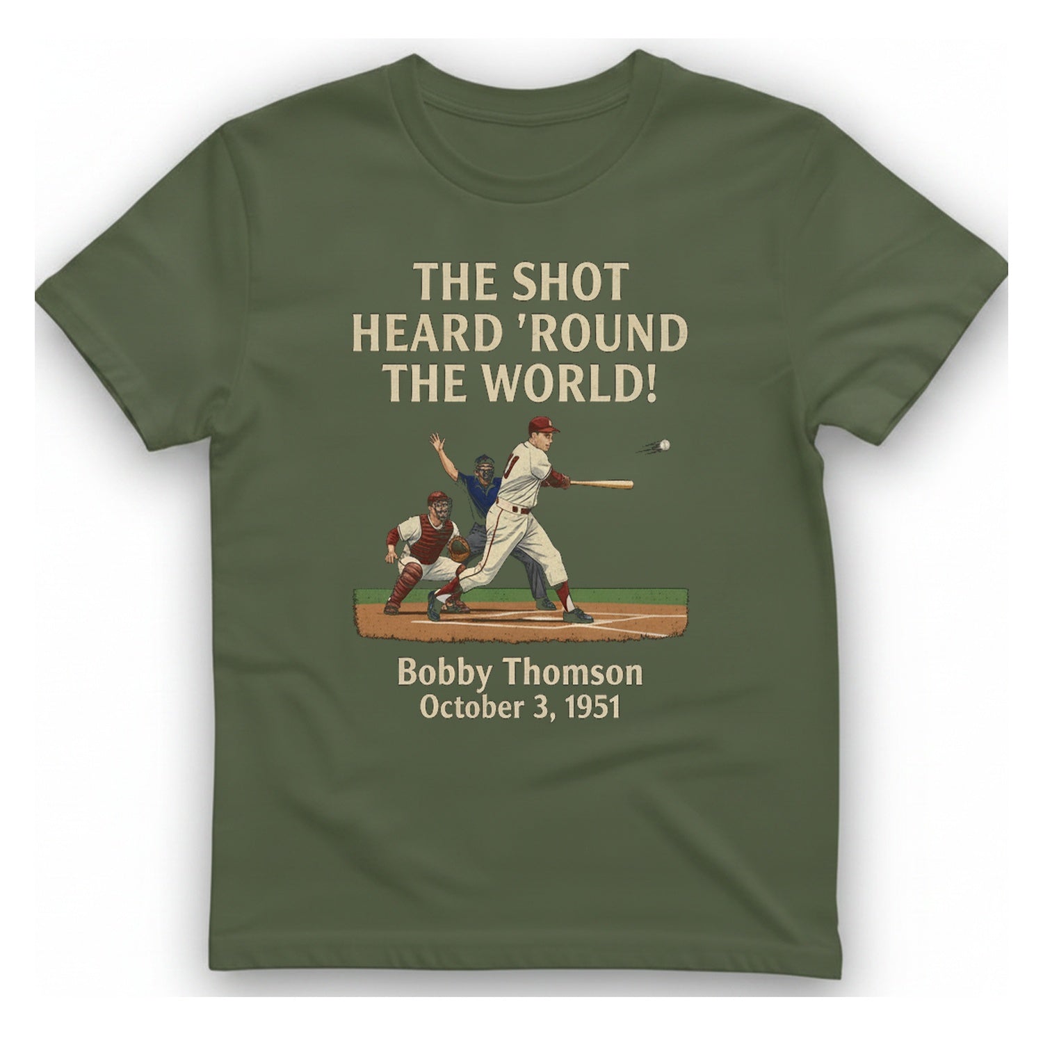 The Shot Heard 'Round The T-Shirt - Military Green front