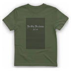 For Our Freedoms T-Shirt - Military Green front