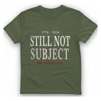 Still Not Subject T-Shirt - Military Green front