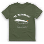 Hindenburg Oh The Humanity T-Shirt - Military Green front