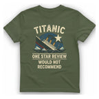 Titanic One Star Review T-Shirt - Military Green front