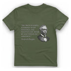 Frederick Douglass Quote T-Shirt - Military Green front