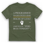 Programmer Zero Bugs T-Shirt - Military Green front