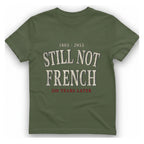 Still Not French T-Shirt - Military Green front