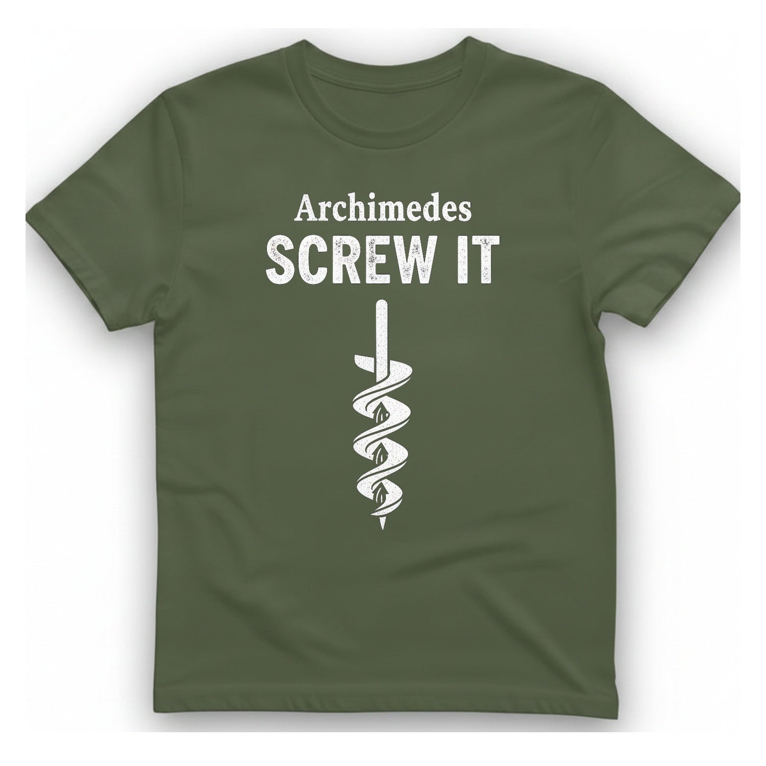 Archimedes Screw It T-Shirt - Military Green front