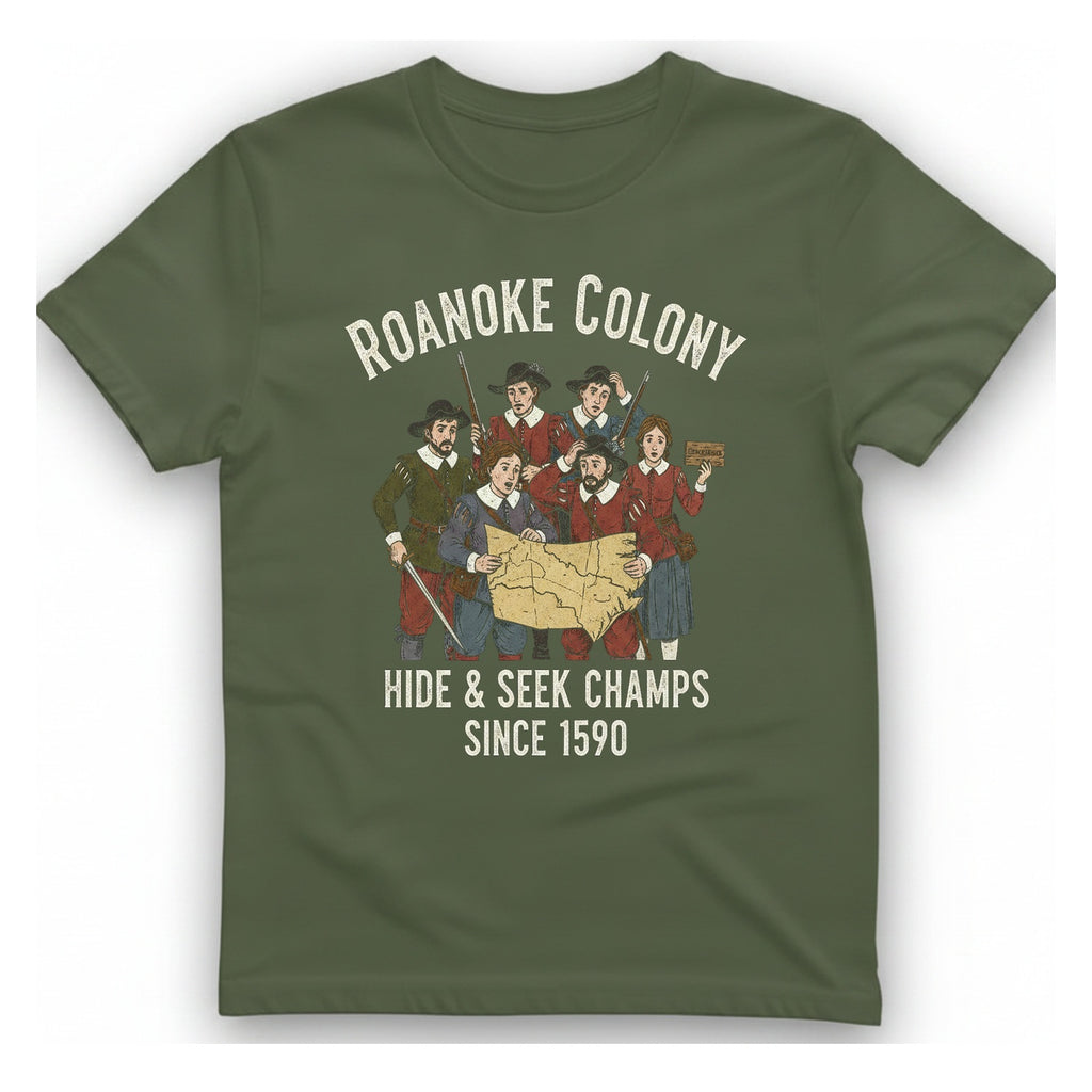 Roanoke Colony Hide And Seek T-Shirt - Military Green front