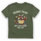 Roanoke Colony Hide And Seek T-Shirt - Military Green front
