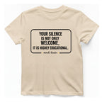 Your Silence Is Educational T-Shirt - Natural front