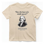 Thomas Jefferson Procrastination Double Spaced T-Shirt - Natural front