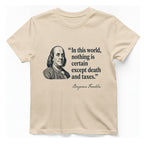 Benjamin Franklin Death And Taxes T-Shirt - Natural front
