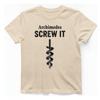 Archimedes Screw It T-Shirt - Natural front