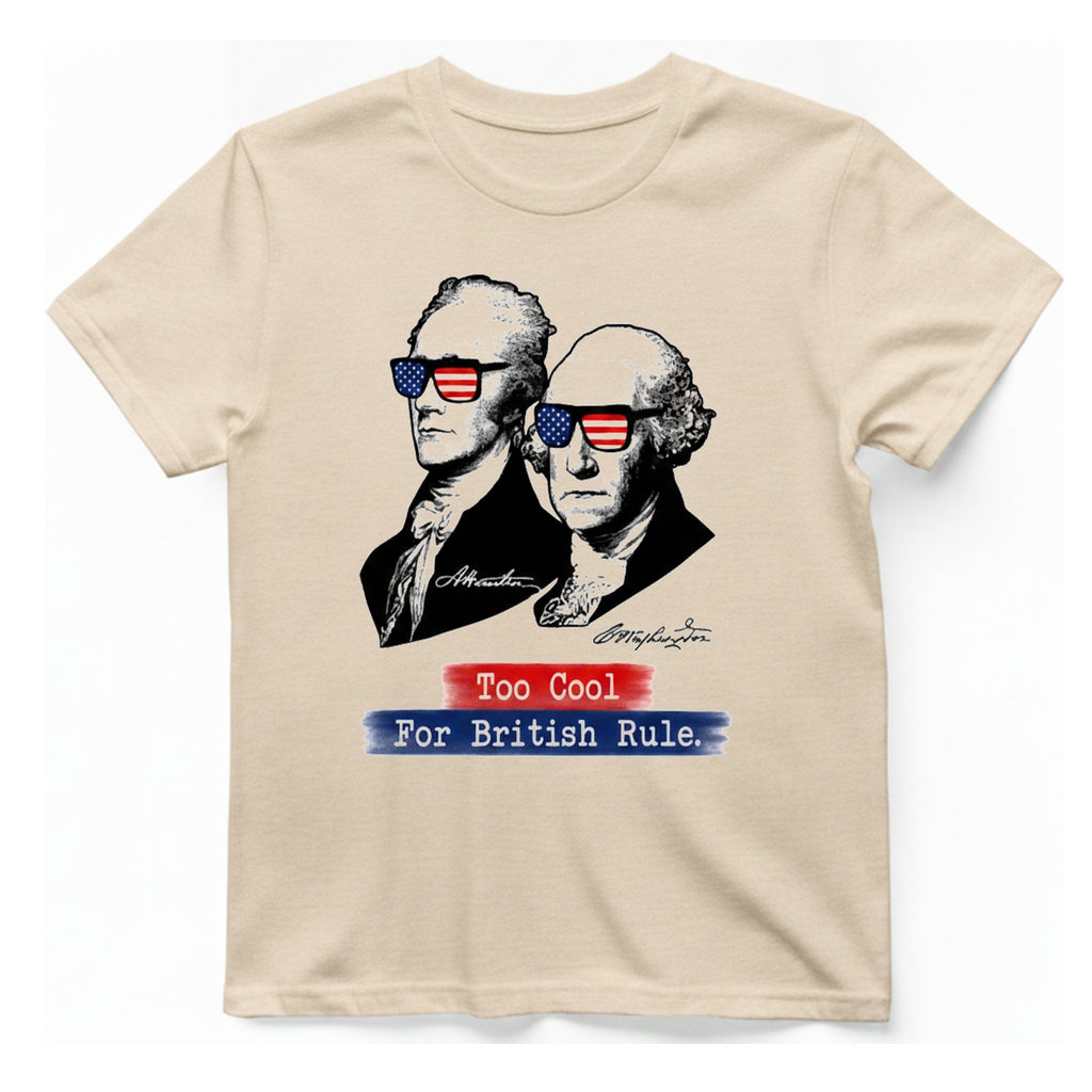Too Cool For British Rule T-Shirt - Natural front