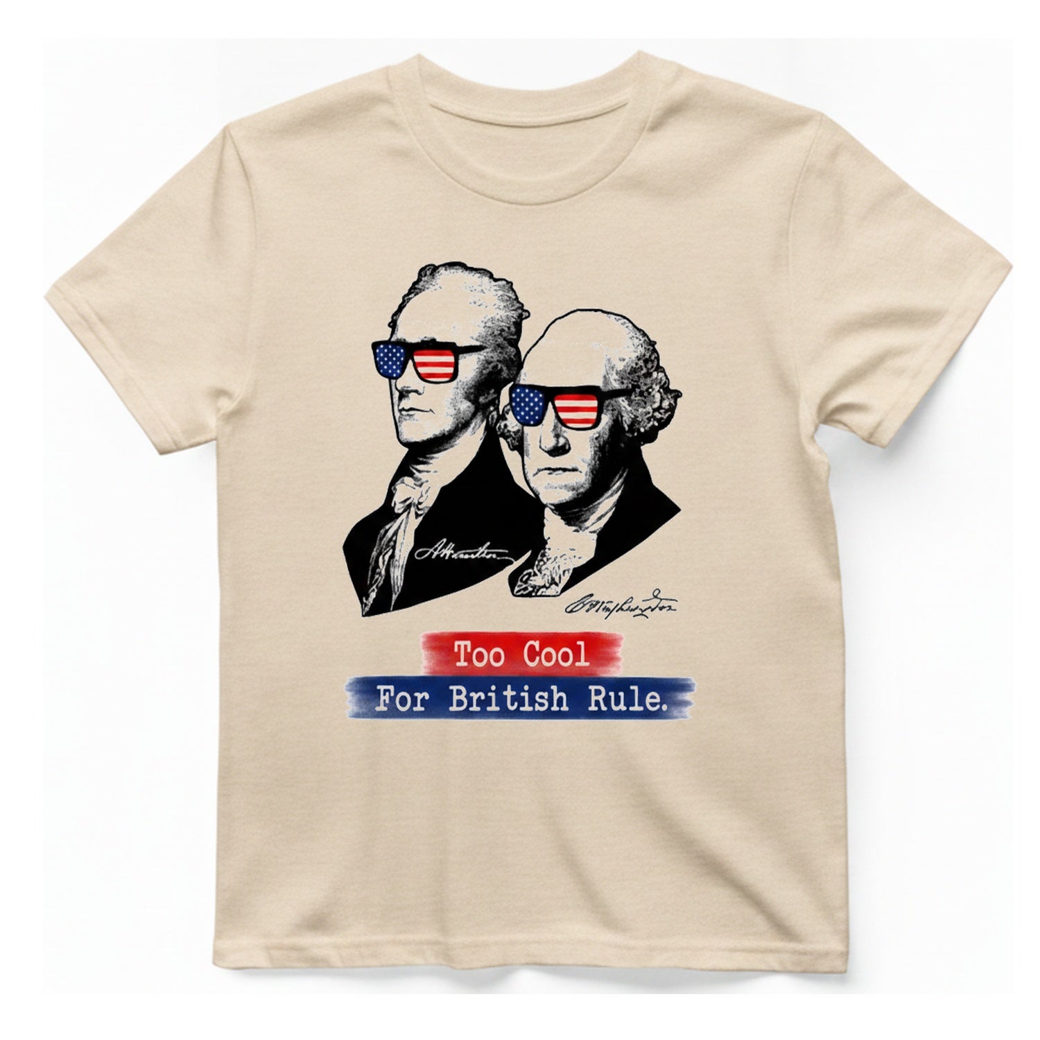 Too Cool For British Rule T-Shirt - Natural front