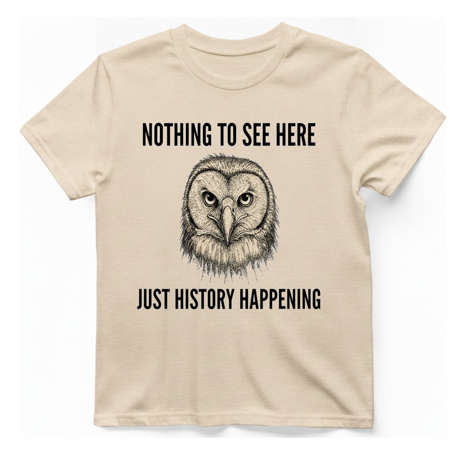 Nothing To See Here Just T-Shirt - Natural front