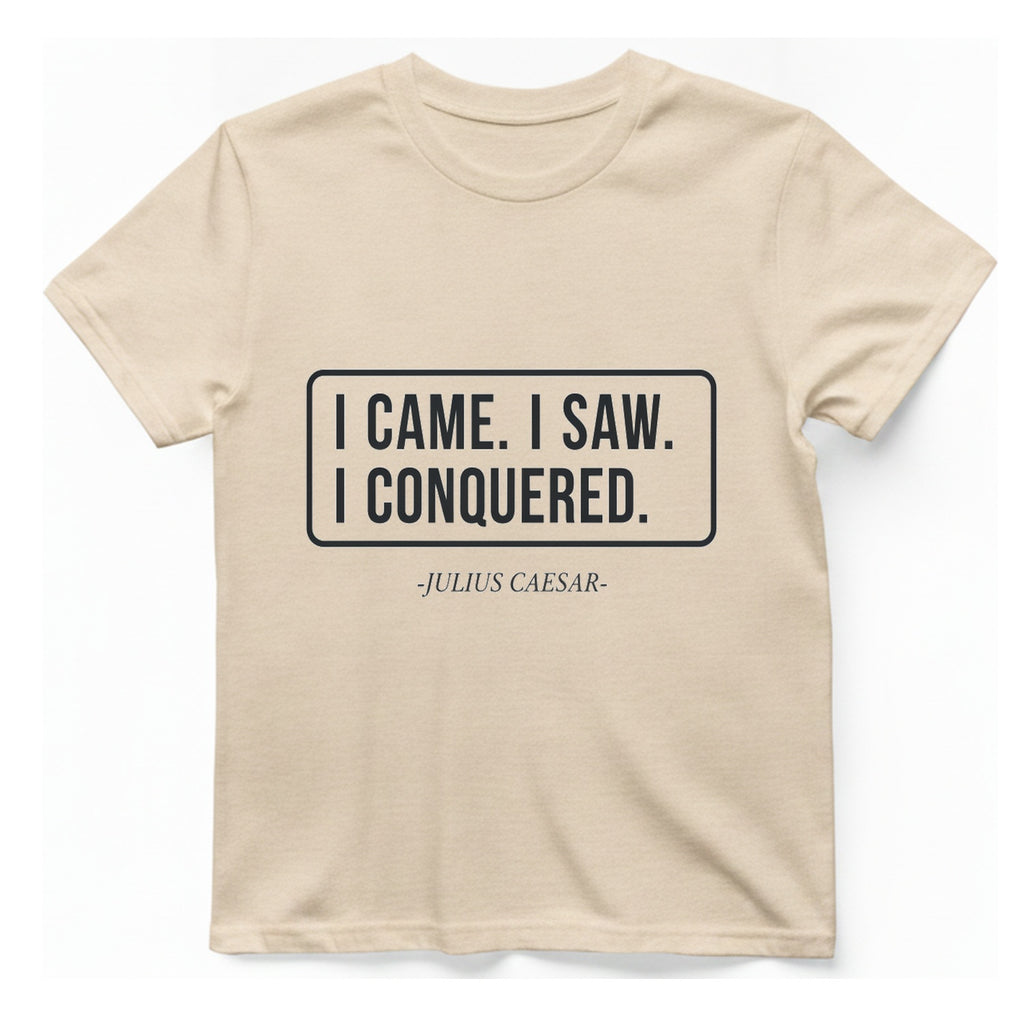 I Came I Saw I T-Shirt - Natural front