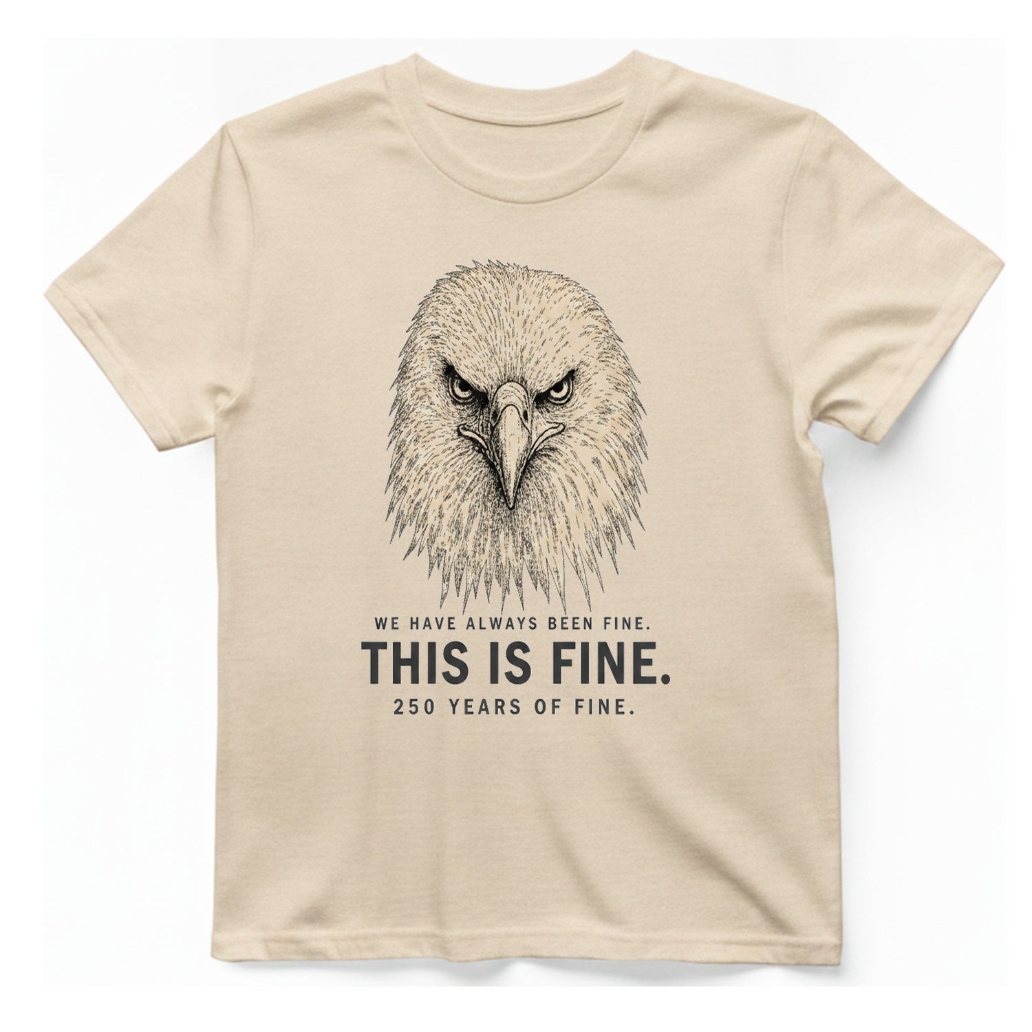 This Is Fine Eagle T-Shirt - Natural front