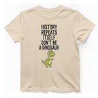 History Repeats Itself T-Shirt - Natural front