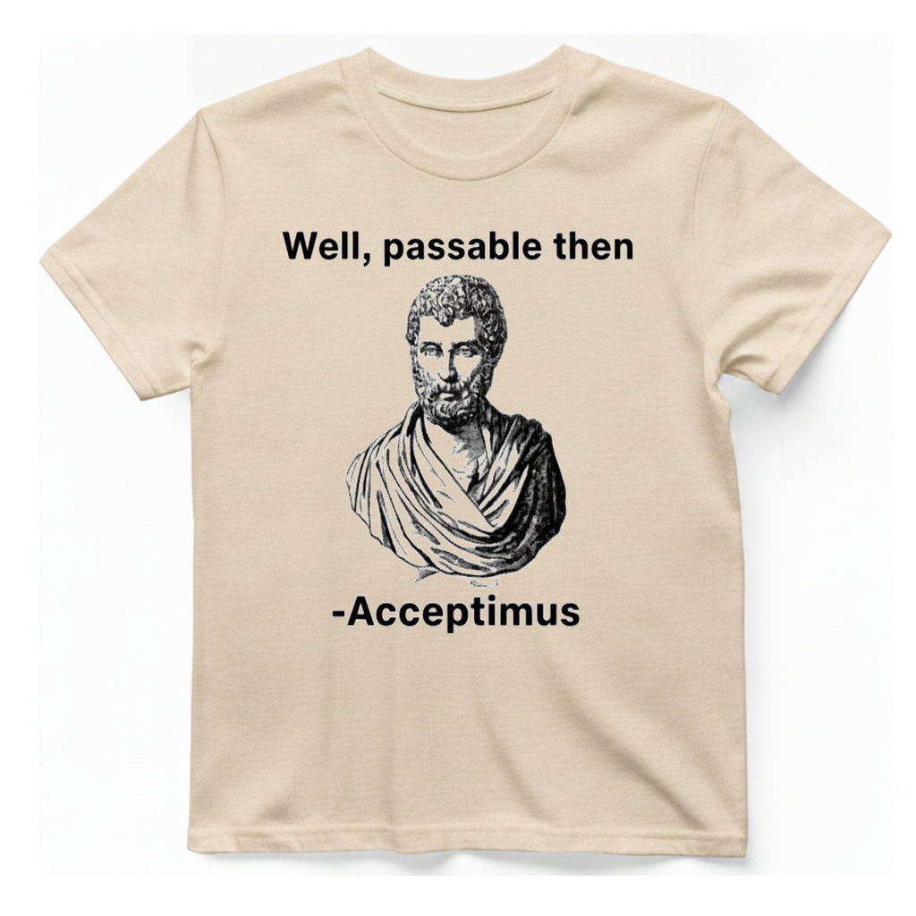 Well Passable Acceptimus T-Shirt - Natural front