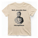 Well Passable Acceptimus T-Shirt - Natural front