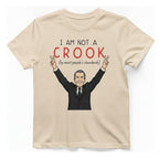 I Am Not A Crook T-Shirt - Natural front