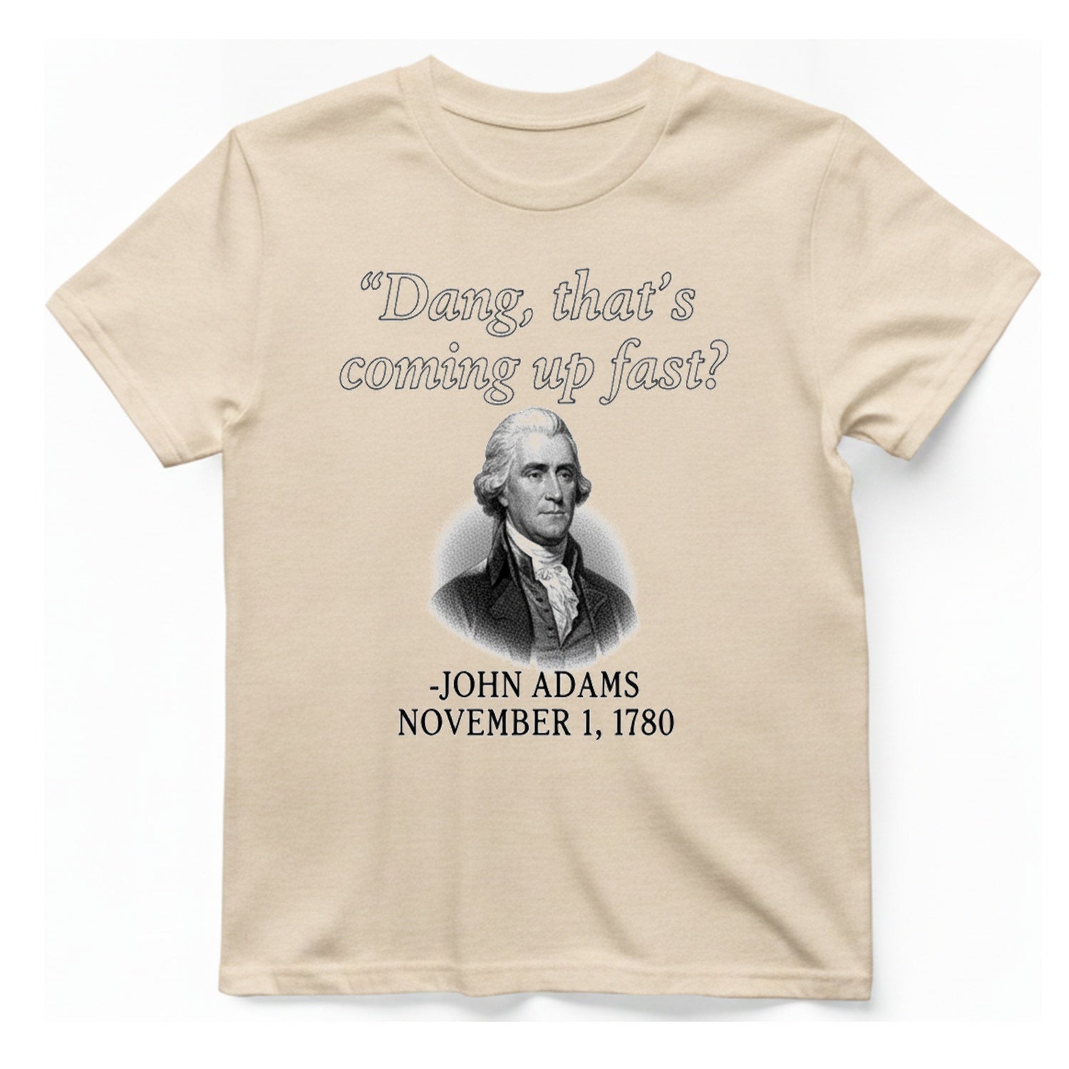 John Adams Coming Fast T-Shirt - Natural front