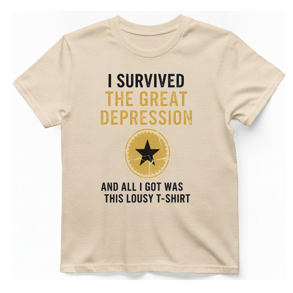 I Survived The Great Depression T-Shirt - Natural front